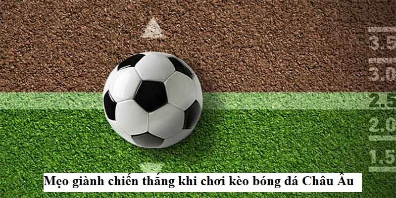kèo châu Âu
