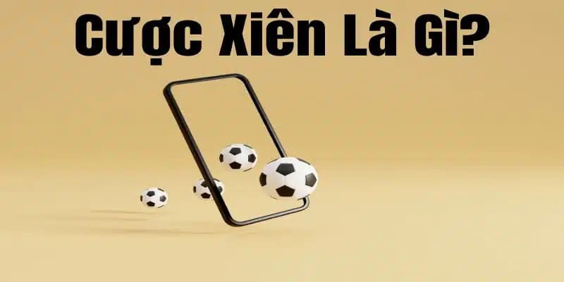 cược xiên là gì cược xiên là gì